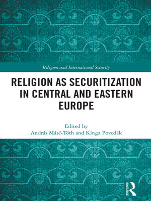 cover image of Religion as Securitization in Central and Eastern Europe